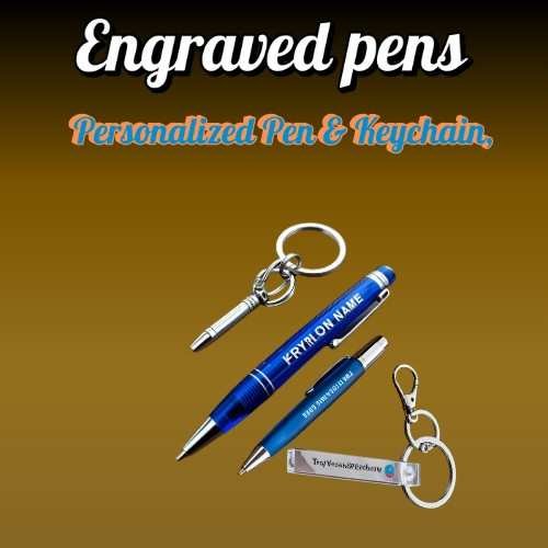 Engraved pens and keychains, personalized for a custom touch.