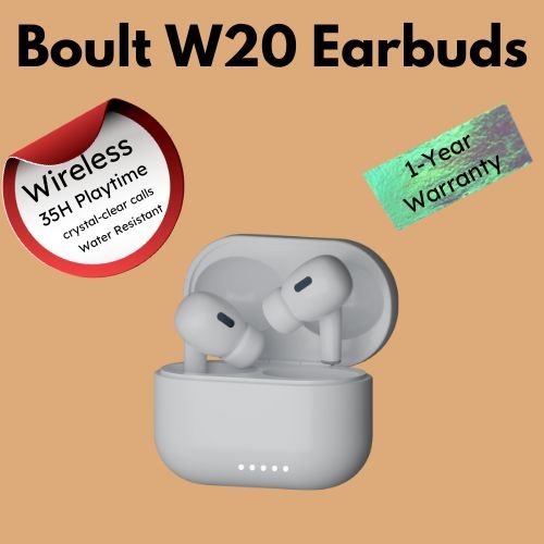 Boult W20 wireless earbuds with charging case and 1-year warranty